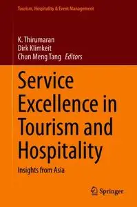 Service Excellence in Tourism and Hospitality: Insights from Asia