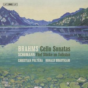 Christian Poltera and Ronald Brautigam - Brahms & Schumann - Works for Cello and Piano (2024)