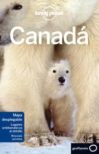 Canadá 4 (Guías de País Lonely Planet)