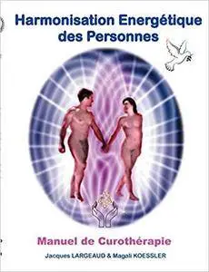 Harmonisation Energetique Des Personnes