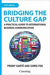 Bridging the Culture Gap: A Practical Guide to International Business Communication