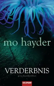 Goldmann Verlag - Verderbnis - Psychothriller - Mo Hayder (2011)
