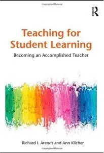 Teaching for Student Learning: Becoming an Accomplished Teacher (repost)