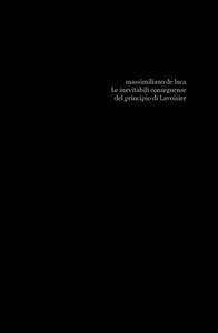 Le inevitabili conseguenze del principio di Lavoisier