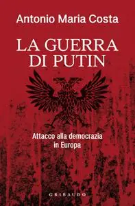 Antonio Maria Costa - La guerra di Putin