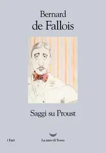 Bernard de Fallois - Saggi su Proust