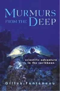 Murmurs from the Deep: Scientific Adventures in the Caribbean