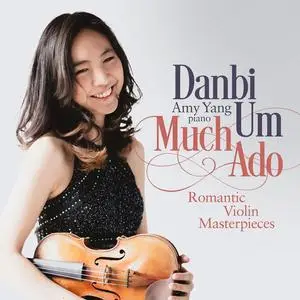 Danbi Um - Much Ado: Romantic Violin Masterpieces (2023)