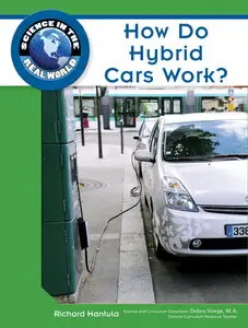 How Do Hybrid Cars Work? (Science in the Real World) (repost)