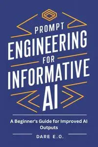 Prompt Engineering for Informative AI