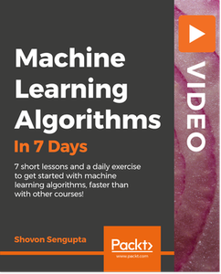 Machine Learning Algorithms in 7 Days