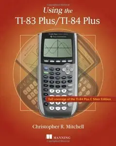 Using the TI-83 Plus/TI-84 Plus [Repost]