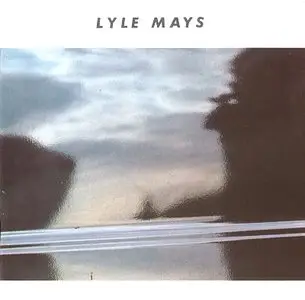 Lyle Mays - Lyle Mays (1986) {Geffen}