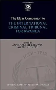 The Elgar Companion to the International Criminal Tribunal for Rwanda