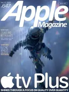 AppleMagazine - Issue 647 - March 22, 2024