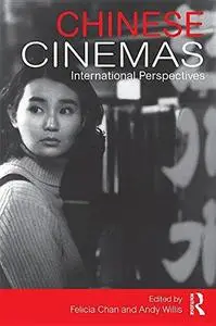 Chinese Cinemas: International Perspectives