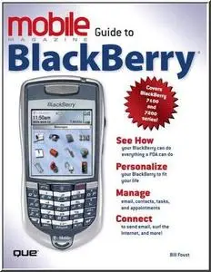 Mobile Guide to BlackBerry by  Bill Foust