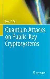 Quantum Attacks on Public-Key Cryptosystems (Repost)