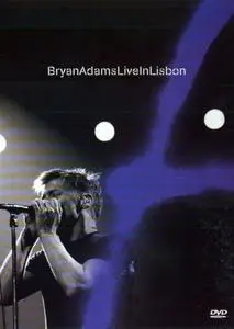 Bryan Adams - Live in Lisbon (2006)