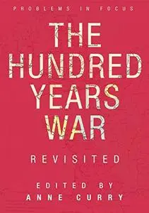 The Hundred Years War Revisited