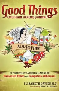 «Good Things, Emotional Healing Journal» by Elisabeth Davies