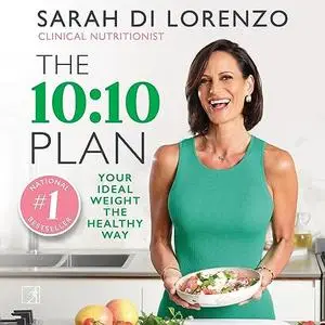 The 10:10 Plan: Your Ideal Weight the Healthy Way [Audiobook]