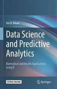 Data Science and Predictive Analytics: Biomedical and Health Applications using R