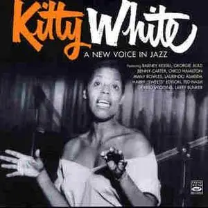 Kitty WHITE - A New Voice In Jazz (1955-1958)