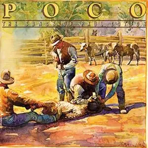 Poco - The Songs Of Paul Cotton (1979/2018)