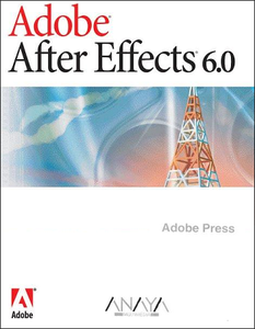 Adobe After Effects 6: Una Herramienta Esencial Para La Creación De Efectos Especiales