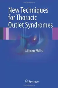 New Techniques for Thoracic Outlet Syndromes [Repost]