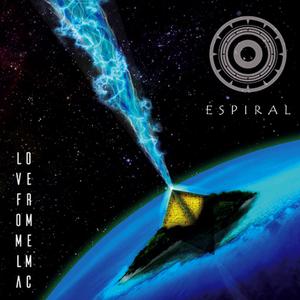 Espiral - Love From Melmac (2017)