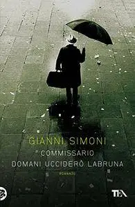 Gianni Simoni - Commissario domani ucciderò Labruna (Repost)