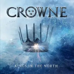 Crowne - Kings in the North (2021) [Official Digital Download]