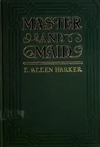 «Master and Maid» by L. Allen Allen Harker