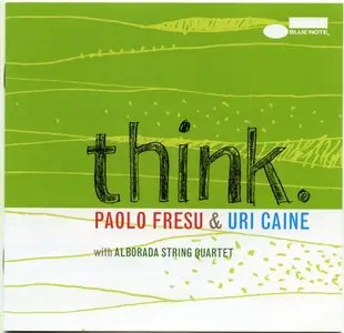 Paolo Fresu & Uri Caine - Think (2009)