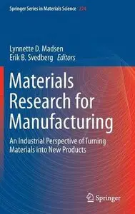 Materials Research for Manufacturing