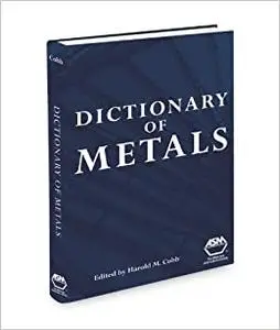 Dictionary of Metals