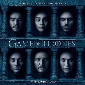 Ramin Djawadi - Game of Thrones (Music from the HBO® Series - Season 6) (2016)