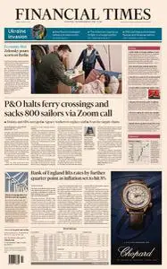Financial Times UK - March 18, 2022