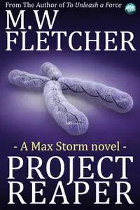«Project Reaper» by MW Fletcher
