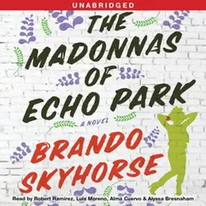 The Madonnas of Echo Park (Audiobook)
