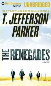 T. Jefferson Parker - The Renegades (Charlie Hood, Book 2) [Audiobook]