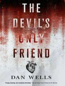 The Devil's Only Friend (John Cleaver Series, Book 4)