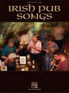 Irish Pub Songs (Piano, Vocal, Guitar Songbook)
