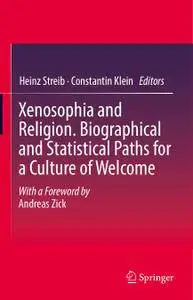 Xenosophia and Religion. Biographical and Statistical Paths for a Culture of Welcome