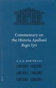 Commentary on the Historia Apollonii Regis Tyri (Mnemosyne Supplements)