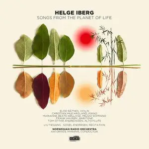 Norwegian Radio Orchestra & Kai Grinde Myrann - Helge Iberg: Songs from the Planet of Life (2019)