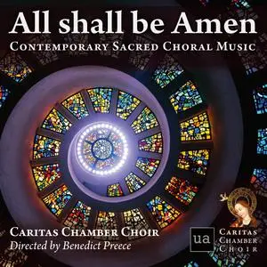 Caritas Chamber Choir & Benedict Preece - All shall be Amen (2023) [Official Digital Download 24/96]