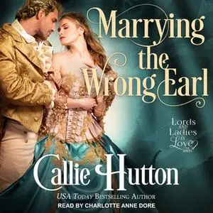 «Marrying the Wrong Earl» by Callie Hutton